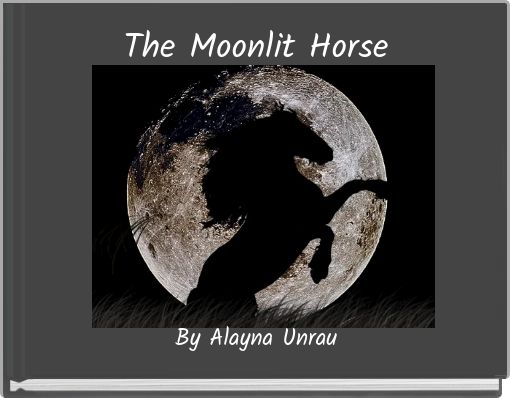 Book Cover for: The Moonlit Horse