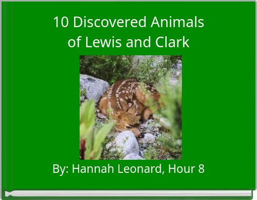 10 Discovered Animals of Lewis and Clark