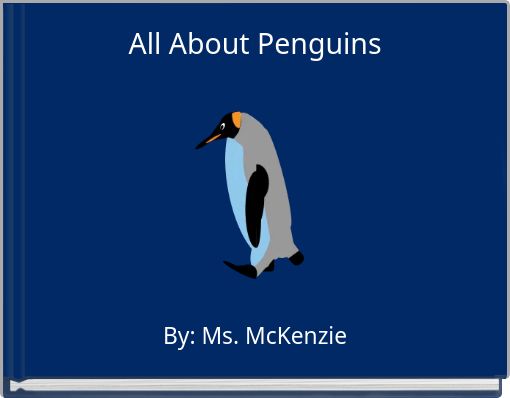 All About Penguins