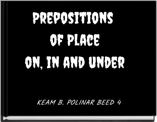 Front cover of 'Prepositions of Place on, in and under' 
