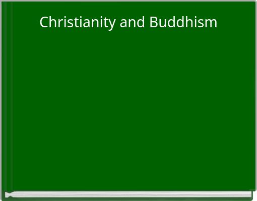 Christianity and Buddhism