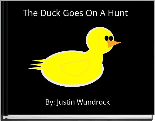 Front cover of 'The Duck Goes On A Hunt' 