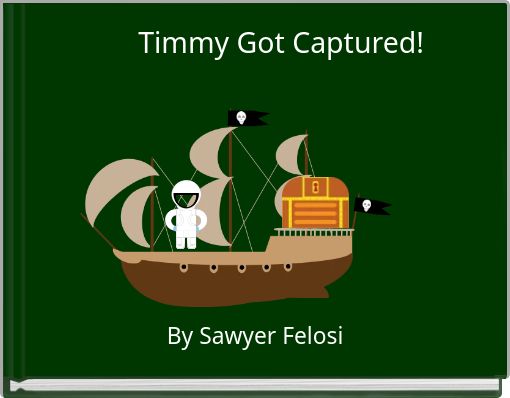 Timmy Got Captured!