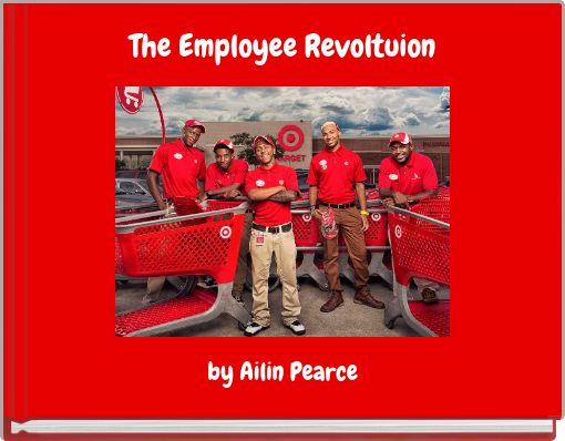 The Employee Revoltuion