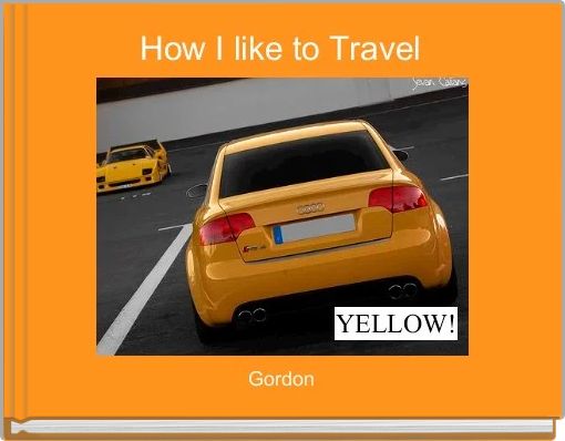 How I like to Travel