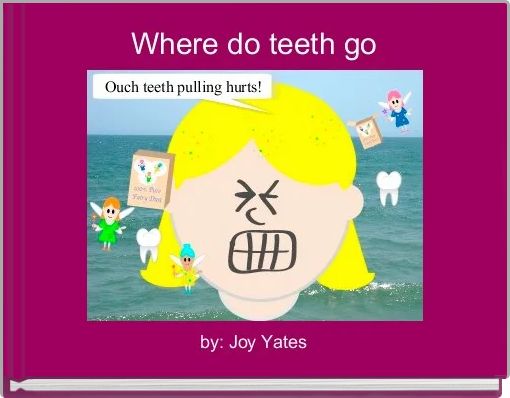 Front cover of 'Where do teeth go' 