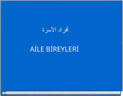 أفراد الأسرة AİLE BİREYLERİ