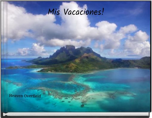 Front cover of 'Mis Vacaciones!' 