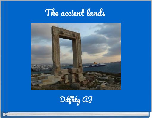 The accient lands