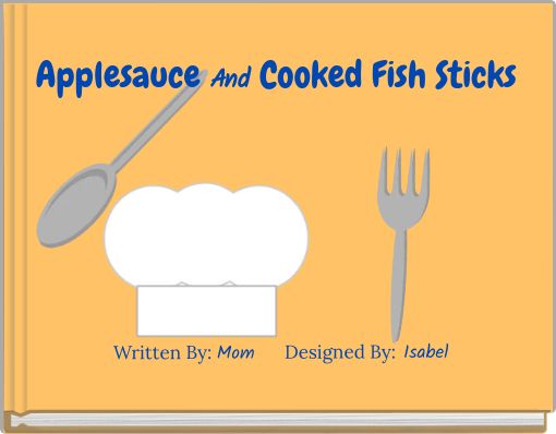 Applesauce And Cooked Fish Sticks