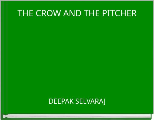 THE CROW AND THE PITCHER