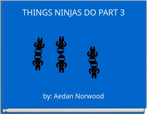 Front cover of 'THINGS NINJAS DO PART 3' 