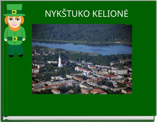NYK&Scaron;TUKO KELIONĖ