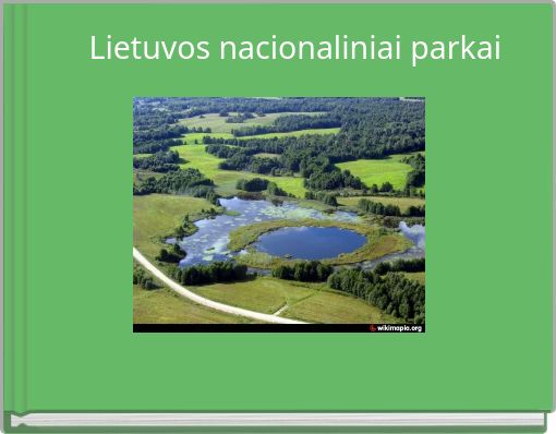 Front cover of 'Lietuvos nacionaliniai parkai' 