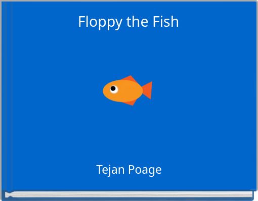 Floppy the Fish