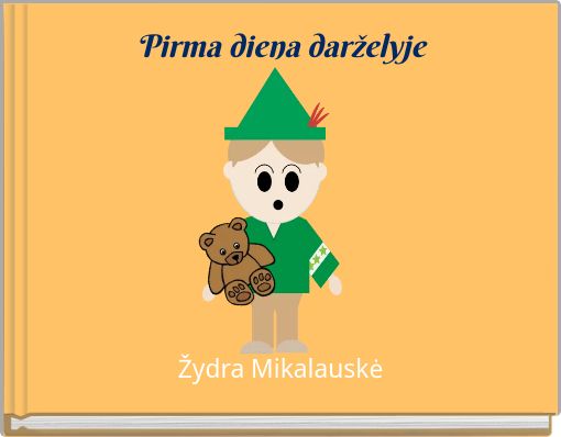 Front cover of 'Pirma diena darželyje' 