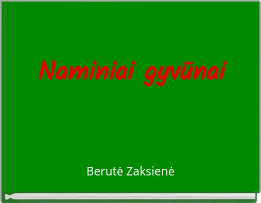 Front cover of 'Naminiai gyvūnai' 