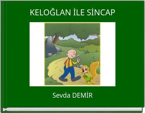 KELOĞLAN İLE SİNCAP