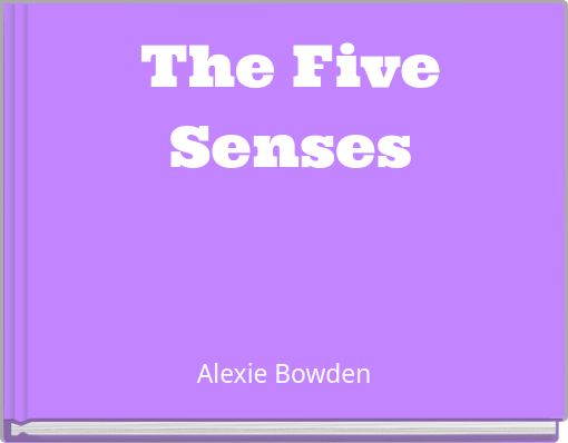 The Five Senses