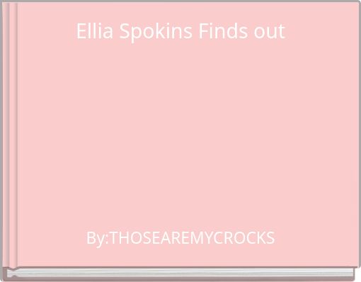 Ellia Spokins Finds out