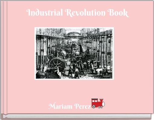Front cover of 'Industrial Revolution Book' 