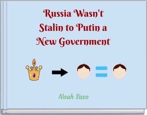 Russia Wasn't Stalin to Putin a New Government