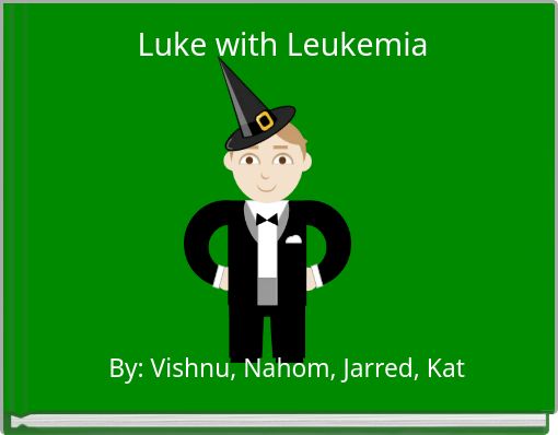 Luke with Leukemia