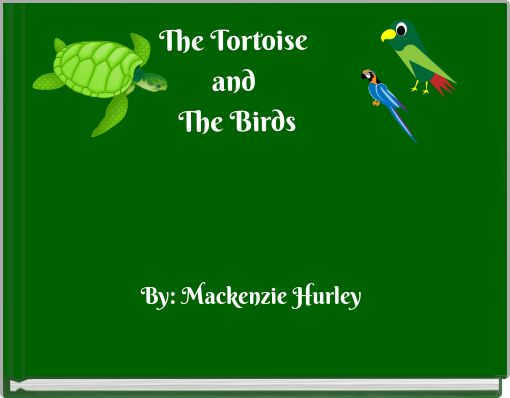 The Tortoise and The Birds
