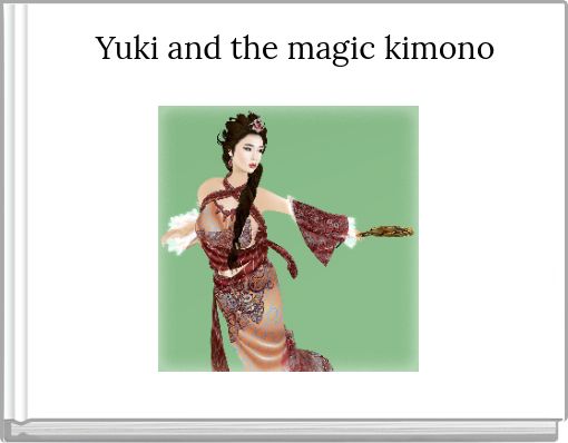 Front cover of 'Yuki and the magic kimono' 