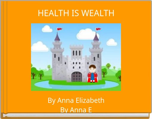 HEALTH IS WEALTH
