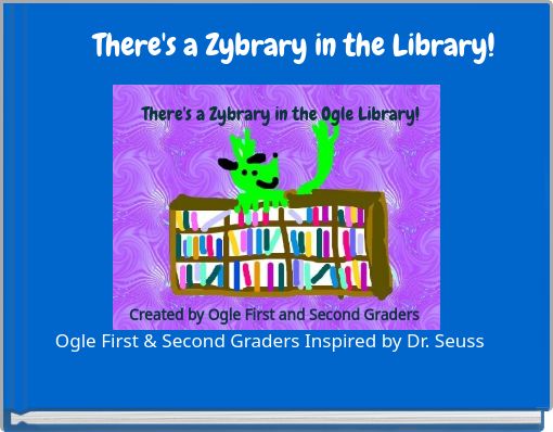 Front cover of 'There's a Zybrary in the Library!' 