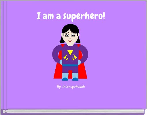 I am a superhero!