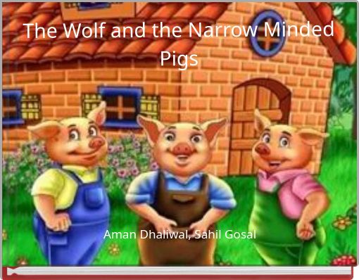 Front cover of 'The Wolf and the Narrow Minded Pigs' 