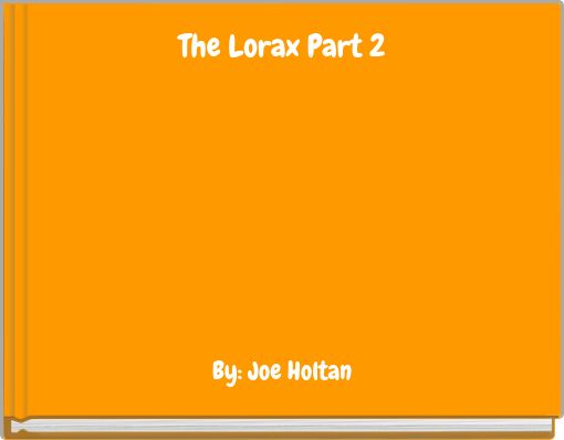 The Lorax Part 2