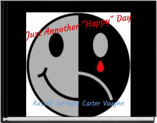 Just Annother "Happy" Day