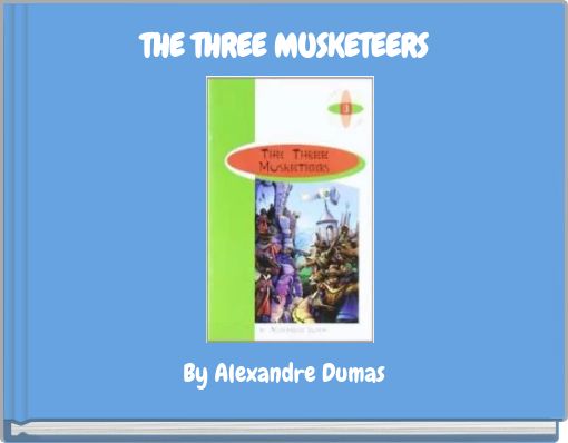 THE THREE MUSKETEERS