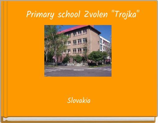 Primary school Zvolen "Trojka"