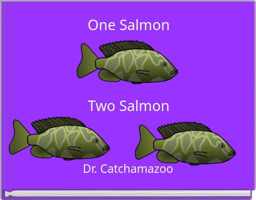 One Salmon Two Salmon