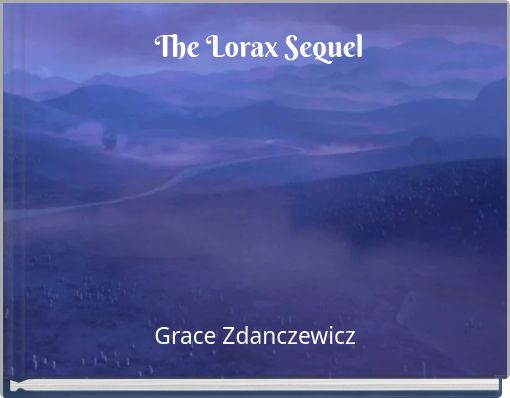 Front cover of 'The Lorax Sequel' 