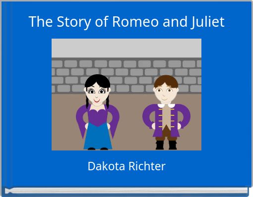 The Story of Romeo and Juliet