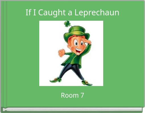 If I Caught a Leprechaun