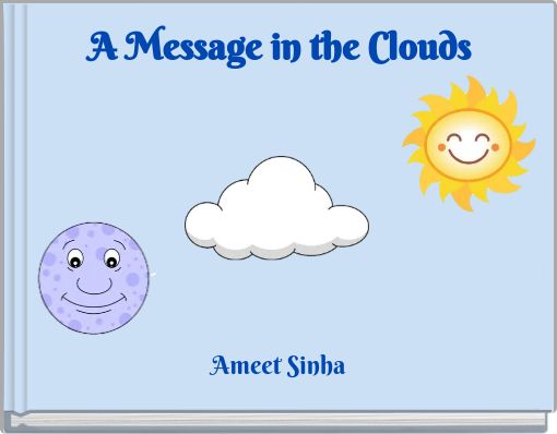 A Message in the Clouds