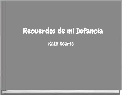 Recuerdos de mi Infancia