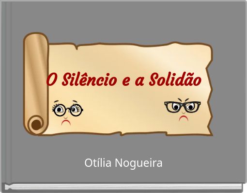 O Silêncio e a Solidão