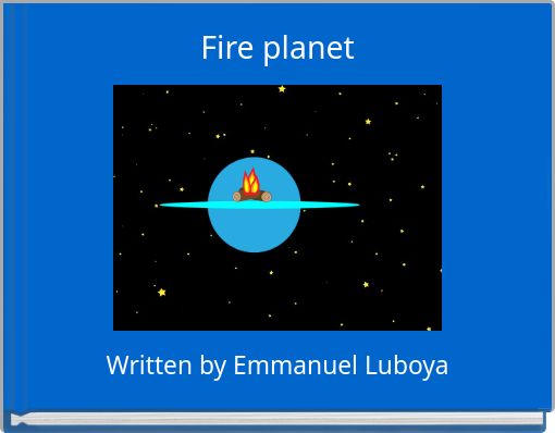 Fire planet