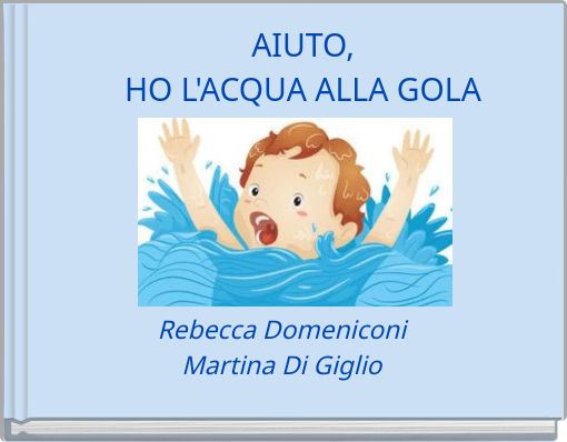 AIUTO, HO L'ACQUA ALLA GOLA