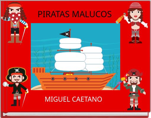 PIRATAS MALUCOS