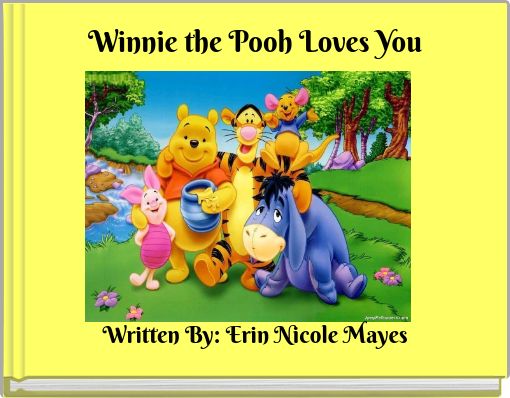Winnie the Pooh Loves You