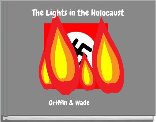 The Lights in the Holocaust