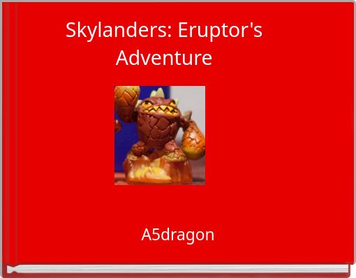 Skylanders: Eruptor's Adventure